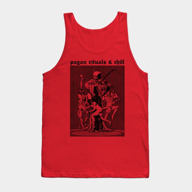 Pagan Rituals & Chill †††† Tank Top by DankFutura